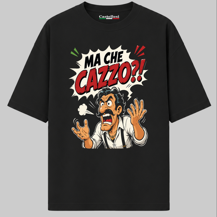 Ma Che Cazzo T-Shirt
